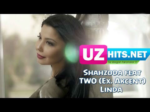 Shahzoda feat. TWO (Ex. Akcent) - Linda (HD Video)