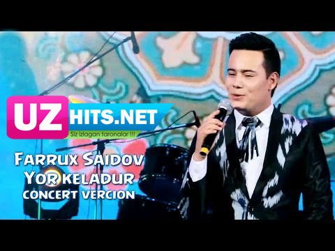 Farrux Saidov - Yor keladur (concert version) (HD Video)