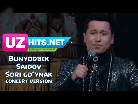 Bunyodbek Saidov - Sori go'ynak (concert version)