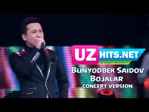 Bunyodbek Saidov - Bojalar (concert version) (HD) (Video)