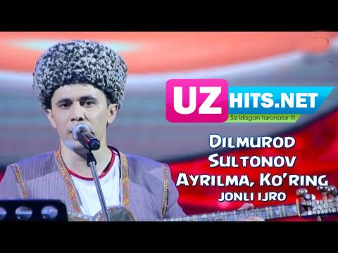 Dilmurod Sultonov - Ayrilma, Ko'ring (jonli ijro) (HD Clip)