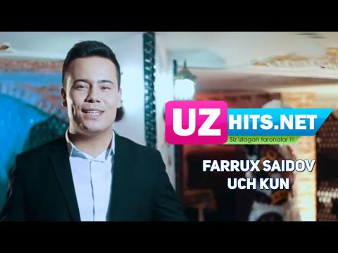 Farrux Saidov - Uch kun (Official HD Video)