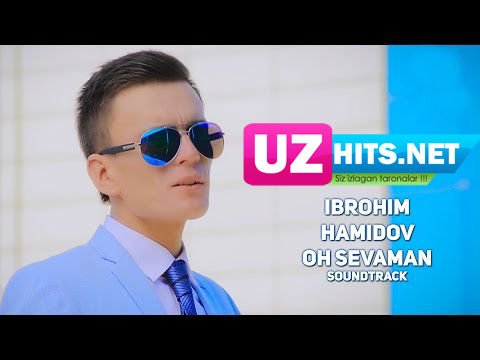 Ibrohim Hamidov - Oh sevaman (soundtrack) (HD Clip)