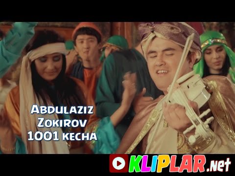 Abdulaziz Zokirov - 1001 kecha (Video klip)