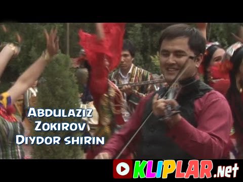 Abdulaziz Zokirov - Diydor shirin 2015 (Video klip)