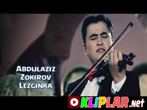 Abdulaziz Zokirov - Lezginka (Video klip)