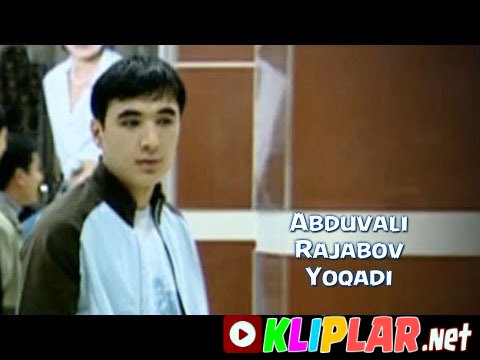 Abduvali Rajabov - Yoqadi (Video klip)