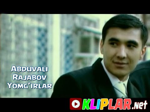 Abduvali Rajabov - Yomg'irlar (Video klip)