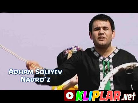 Adham Soliyev - Navro'z (Video klip)