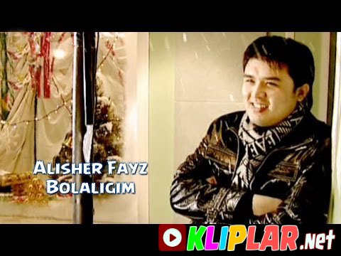 Alisher Fayz - Bolaligim (Video klip)