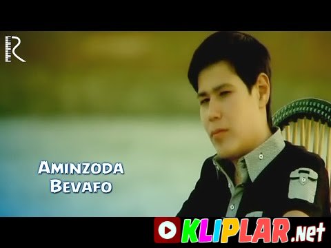Aminzoda - Bevafo (Video klip)
