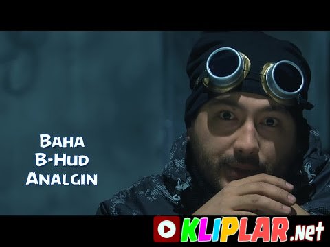 Baha ft. B-Hud - Analgin (Video klip)