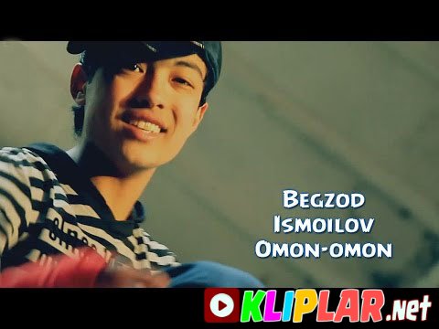 Begzod Ismoilov - Omon-omon (Video klip)