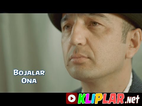 Bojalar - Ona (Video klip)
