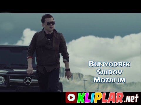 Bunyodbek Saidov - Mozalim (Video klip)