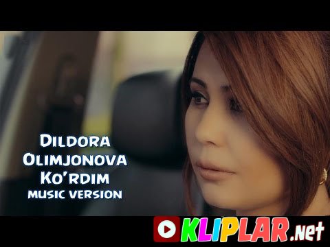 Dildora Olimjonova - Ko'rdim (Video klip)