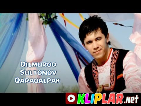 Dilmurod Sultonov - Qaraqalpak (Video klip)