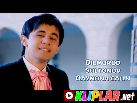 Dilmurod Sultonov - Qaynona galin (Video klip)
