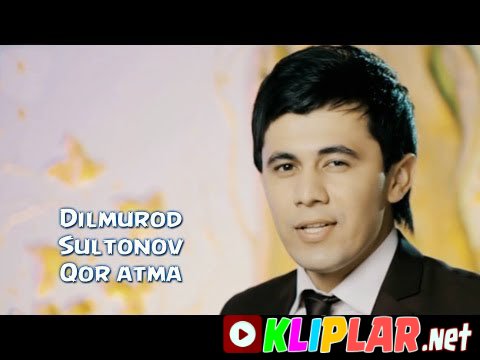 Dilmurod Sultonov - Qor atsang (Video klip)