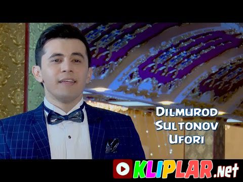 Dilmurod Sultonov - Ufori (Video klip)