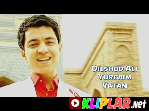Dilshod Ali - Vatan (Video klip)