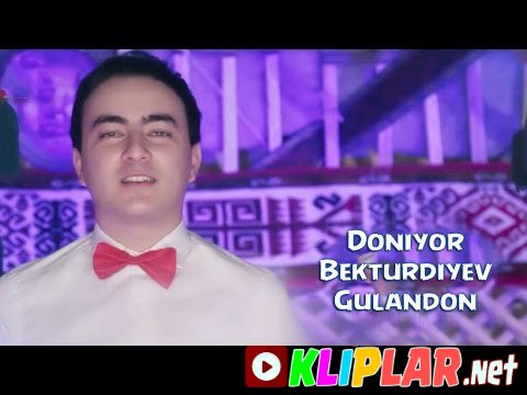 Doniyor Bekturdiyev - Gulandon (Video klip)