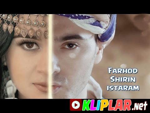 Farhod va Shirin - Istaram (Video klip)