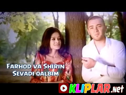 Farhod va Shirin - Sevadi qalbim (Video klip)