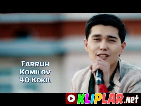 Farruh Komilov - 40 Kokil (Video klip)