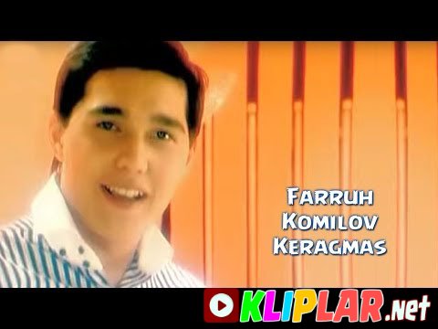 Farruh Komilov - Kerak emas (Video klip)