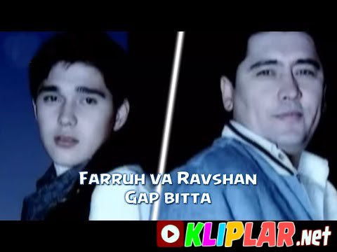 Farruh Komilov va Ravshan Komilov - Gap bitta (Video klip)