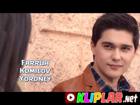 Farruh Komilov - Yoroney (Video klip)