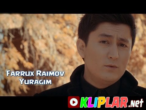 Farrux Raimov - Yuragim (Video klip)