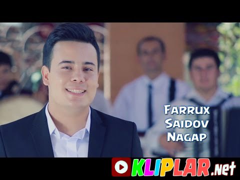 Farrux Saidov - Nagap (Video klip)