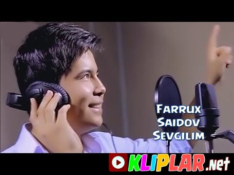Farrux Saidov - Sevgilim (Video klip)