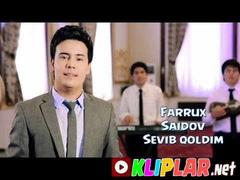 Farrux Saidov - Sevib qoldim (Video klip)