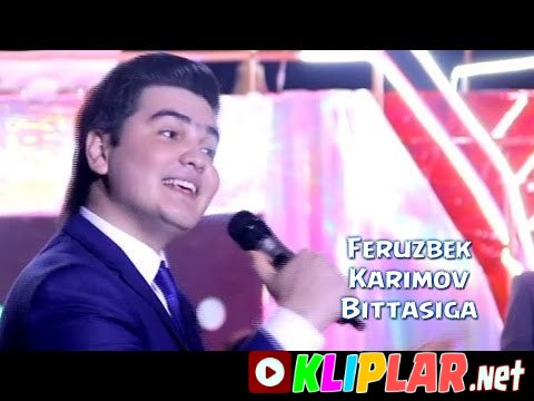 Feruzbek Karimov - Bittasiga (Video klip)