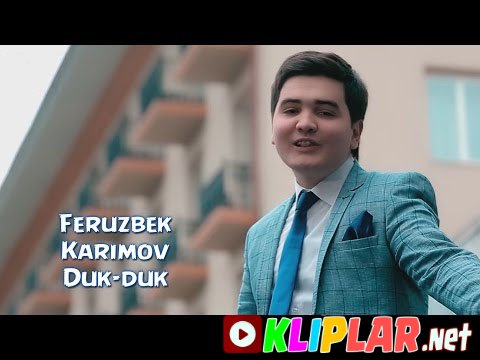 Feruzbek Karimov - Duk-duk (Video klip)