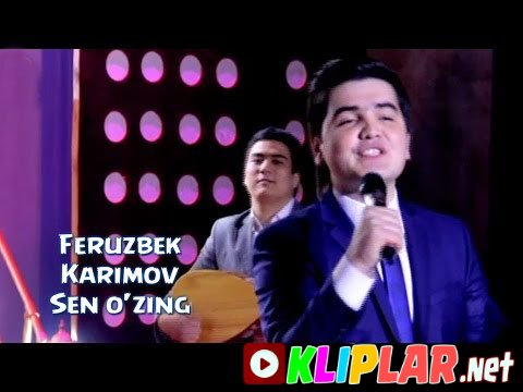 Feruzbek Karimov - Sen o'zing (Video klip)