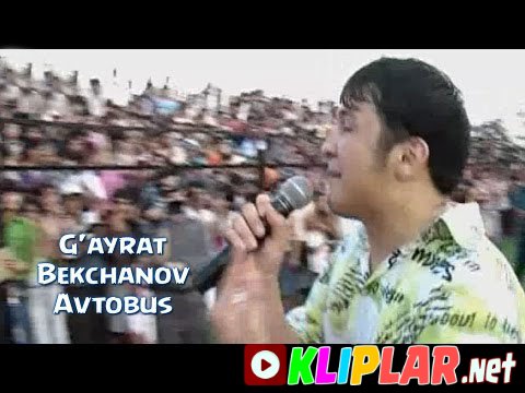 G'ayrat Bekchanov - Avtobus (Video klip)