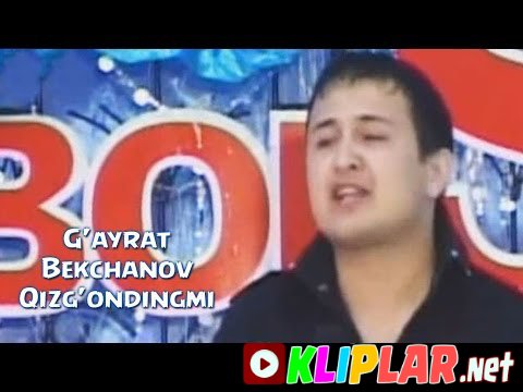 G'ayrat Bekchanov - QizgOndingmi (Video klip)