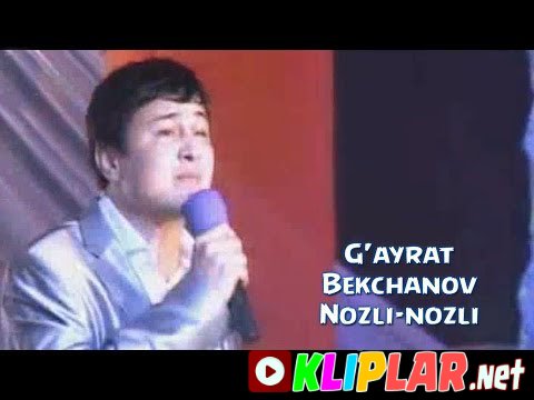 G'ayrat Bekchanov - Nozli-nozli (Video klip)