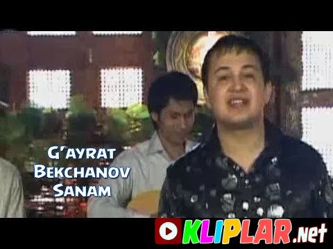 G'ayrat Bekchanov - Sanam (Video klip)