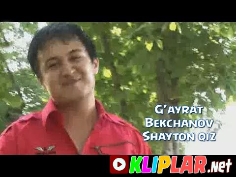 G'ayrat Bekchanov - Shayton qiz (Video klip)