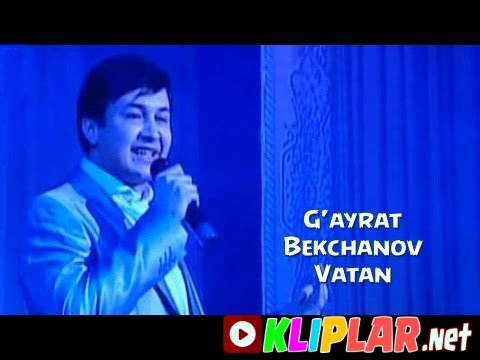 G'ayrat Bekchanov - Vatan (Video klip)
