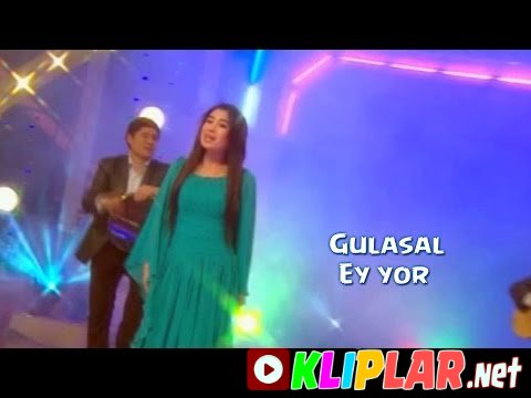 Gulasal - Ey yor(concert version) (Video klip)