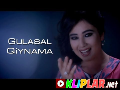 Gulasal - Qiynama (Video klip)