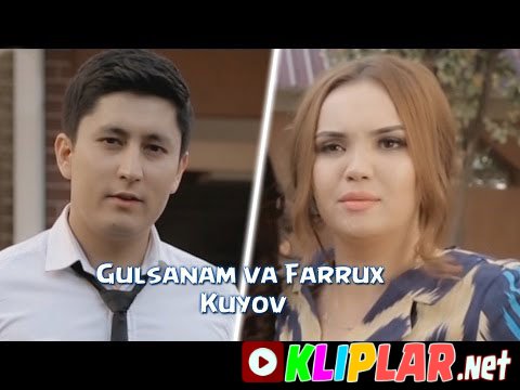 Gulsanam Mamazoitova va Farrux Raimov - Kuyov (Video klip)