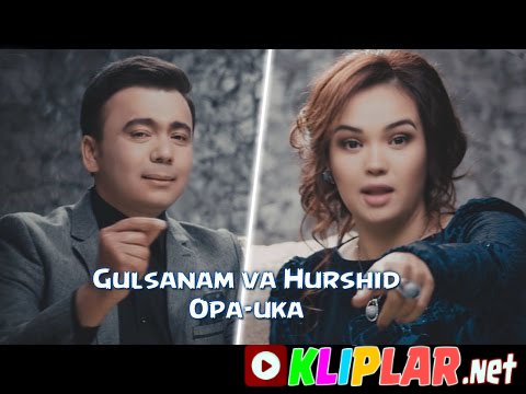 Gulsanam Mamazoitova va Hurshid Hamidov - Opa-uka (Video klip)
