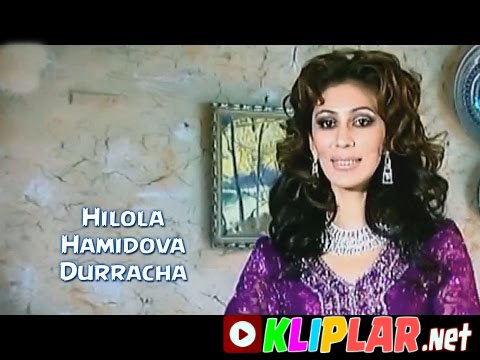 Hilola Hamidova - Durracha (Video klip)
